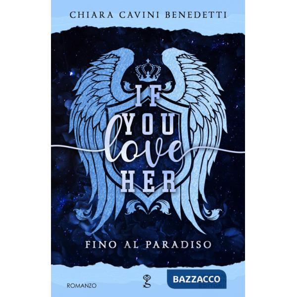 If you love her. Fino al paradiso