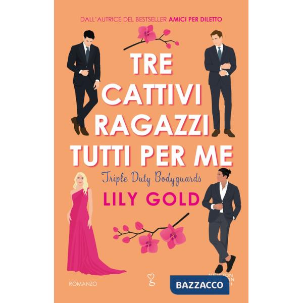 Tre cattivi ragazzi tutti per me