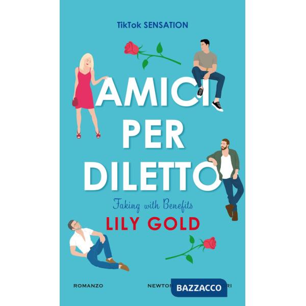 Amici per diletto. Faking with benefits