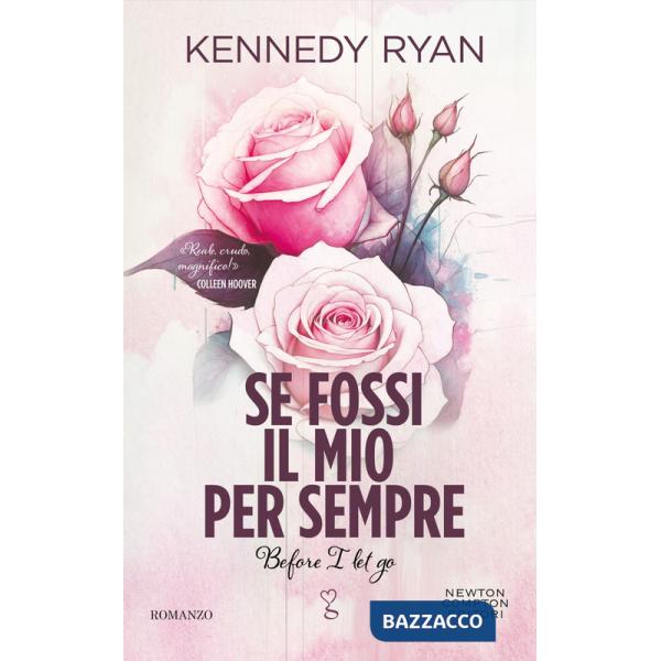 Se fossi il mio per sempre. Before I let go