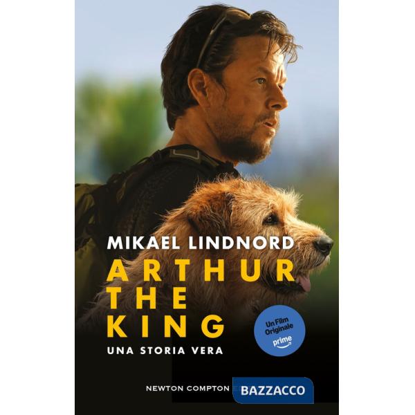 Arthur the king. Una storia vera