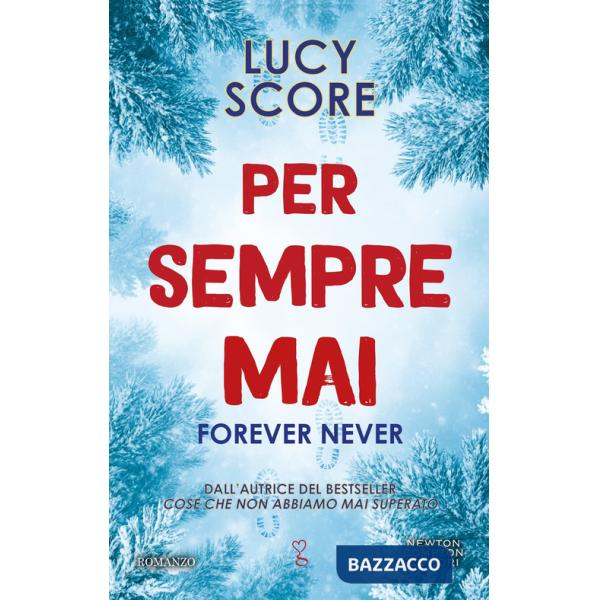 Per sempre mai. Forever never