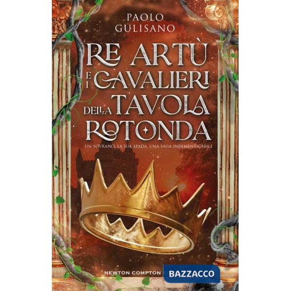 Re Artù e i cavalieri della tavola rotonda