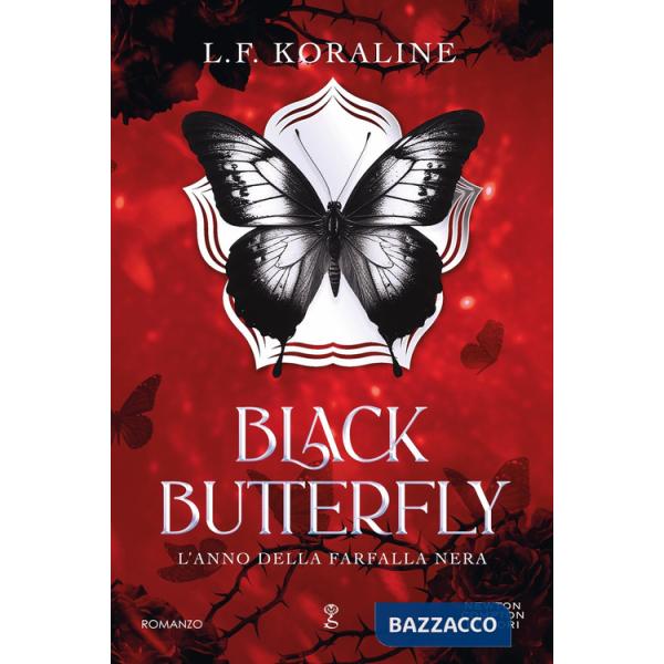 Black butterfly. L'anno della farfalla nera