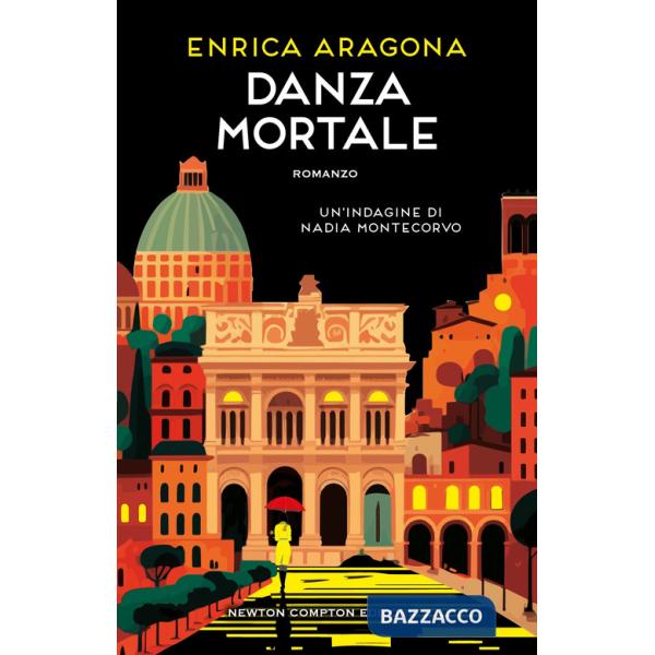 Danza mortale. Un'indagine di Nadia Montecorvo