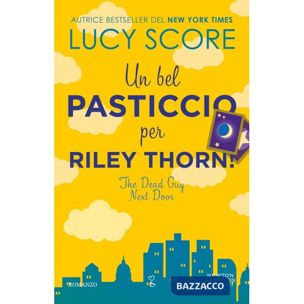 Bel pasticcio per Riley Thorn! The dead guy next door (Un)
