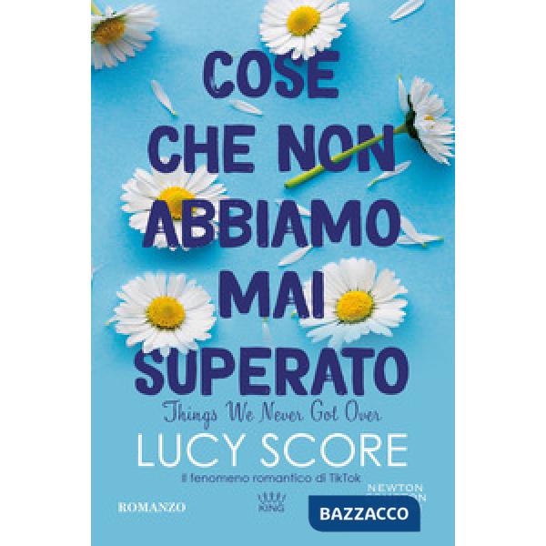 Cose che non abbiamo mai superato. Things we never got over