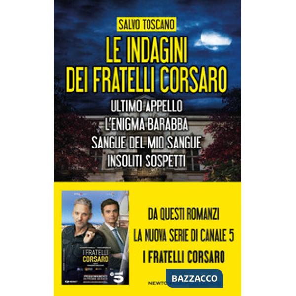 Indagini dei fratelli Corsaro: Ultimo appello-L'enigma Barabba-Sangue del mio sangue-Insoliti sospetti (Le)