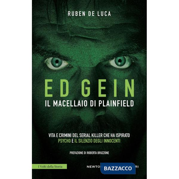 Ed Gein. Il macellaio di Plainfield
