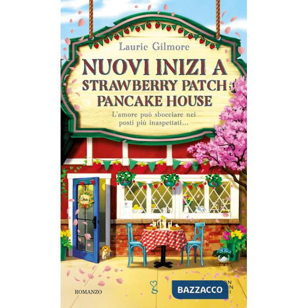 Nuovi inizi a Strawberry Patch Pancake House