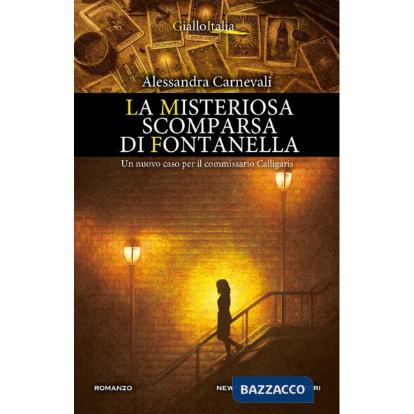 Misteriosa scomparsa di Fontanella (La)