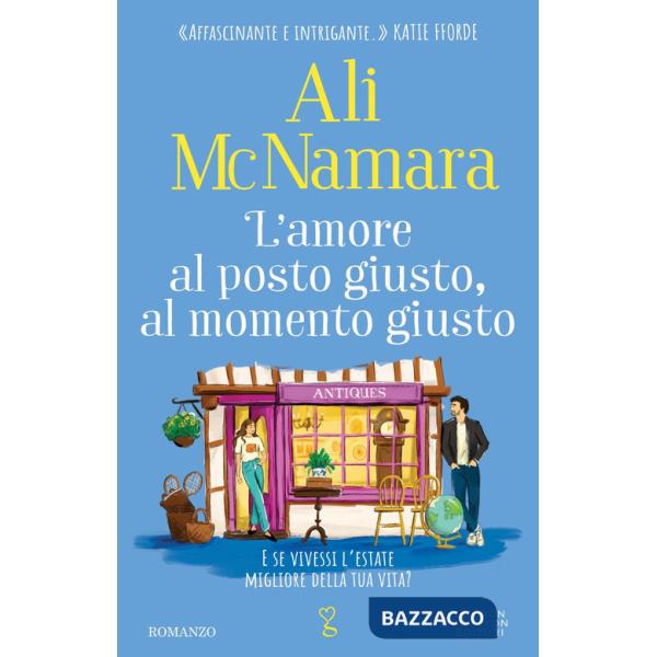 Amore al posto giusto, al momento giusto (L')