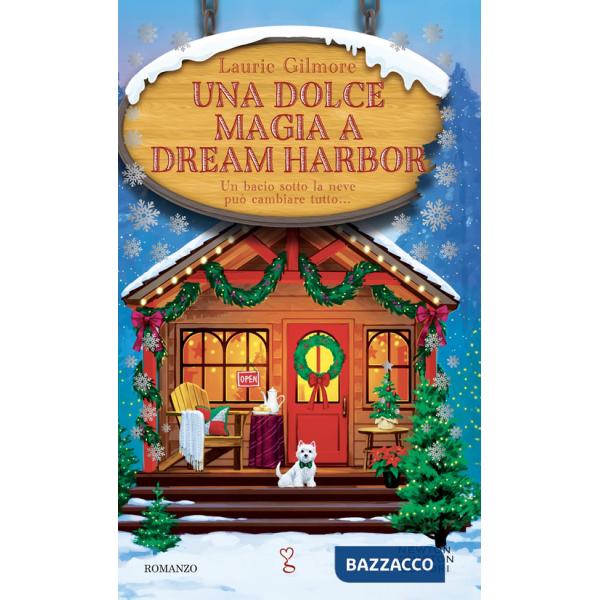 Dolce magia a Dream Harbor (Una)