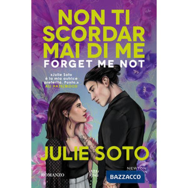 Forget me not. Non ti scordar mai di me