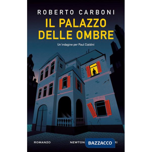 Palazzo delle ombre. Un'indagine per Paul Cialdini (Il)