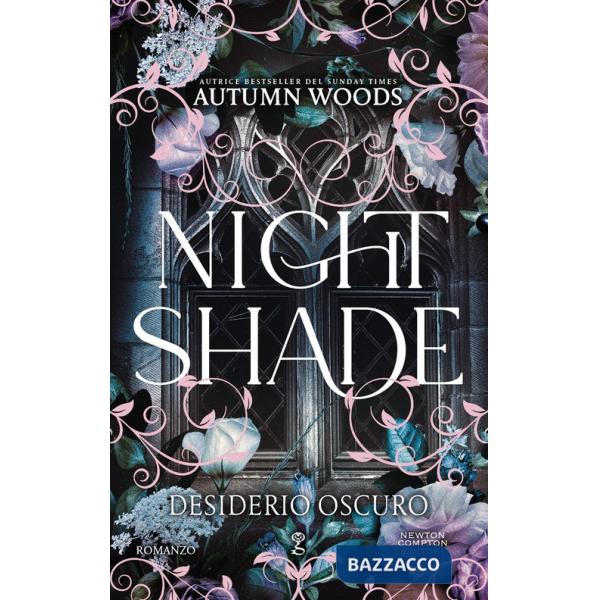 Nightshade. Desiderio oscuro