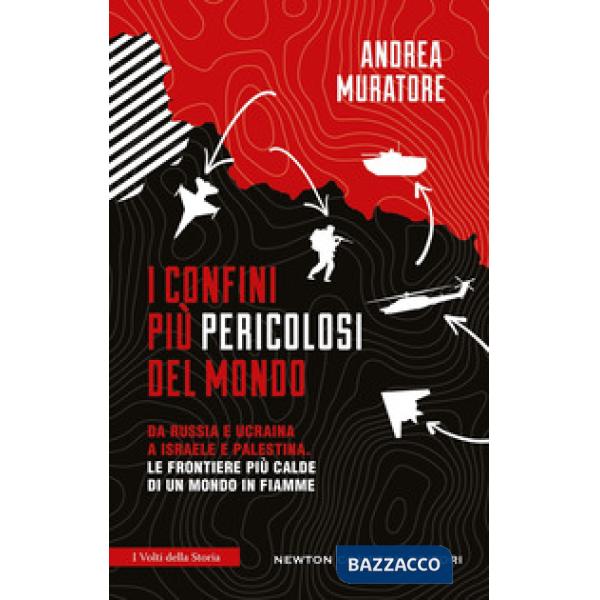 Confini più pericolosi del mondo. Da Russia e Ucraina a Israele e Palestina. Le frontiere più calde di un mondo in fiamme (I)