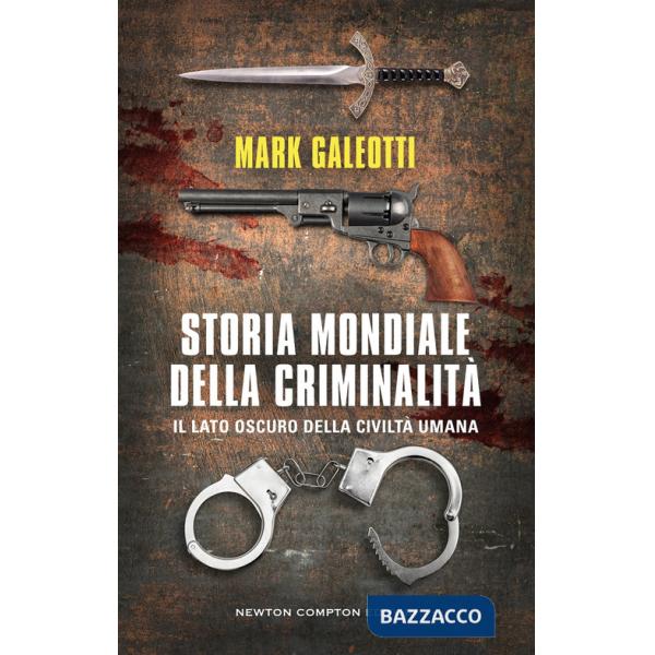 Storia mondiale della criminalità