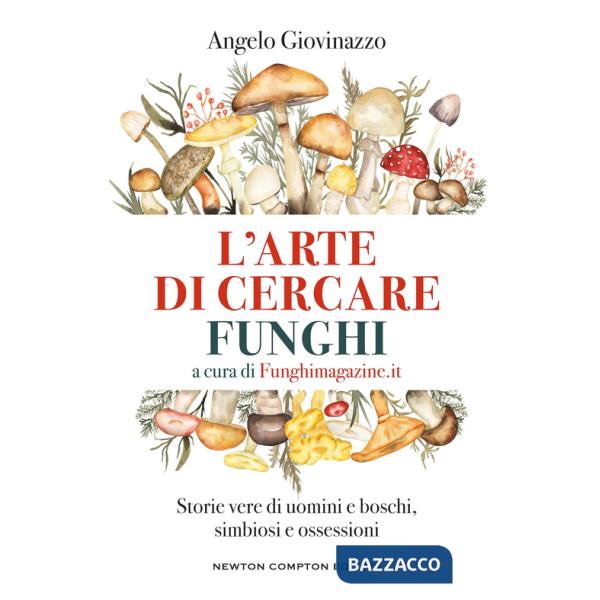 Arte di cercare funghi (L')