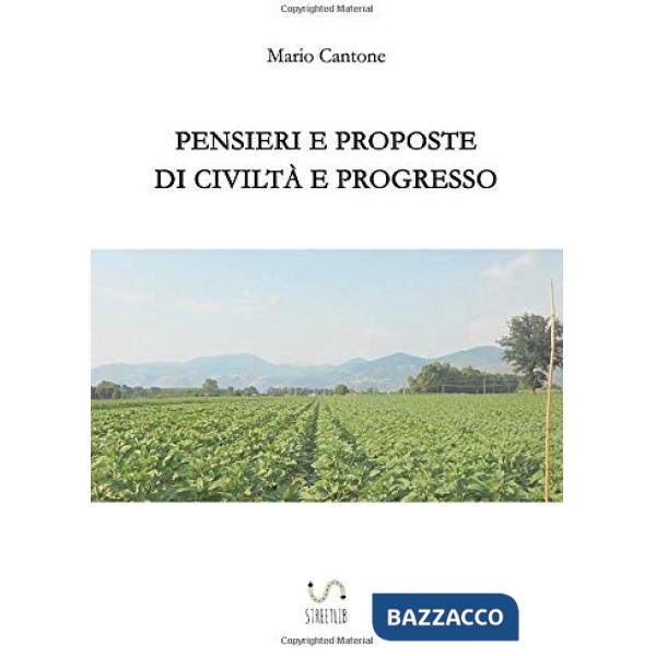 Pensieri e proposte di civiltà e progresso