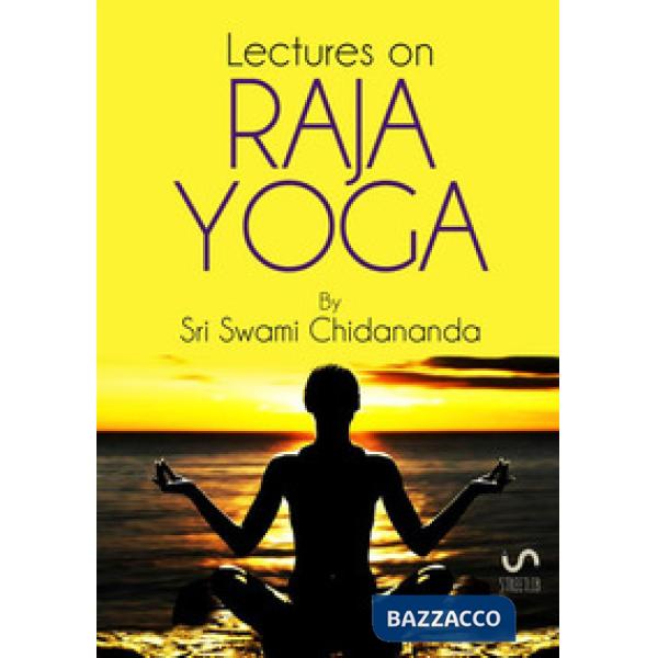 Lectures on raja yoga