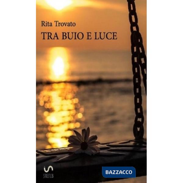 Tra buio e luce