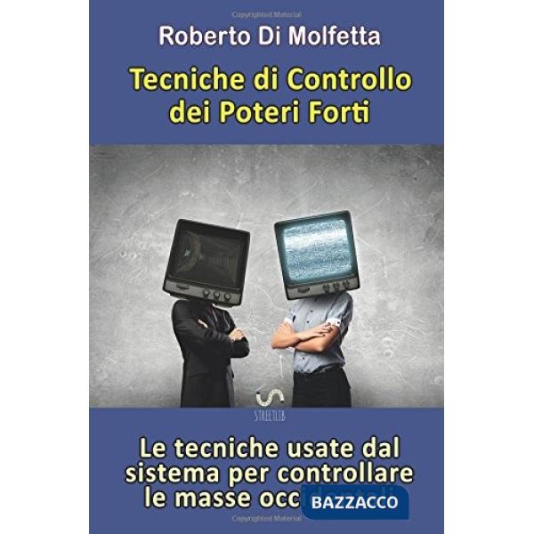 Tecniche di controllo dei poteri forti (Le)
