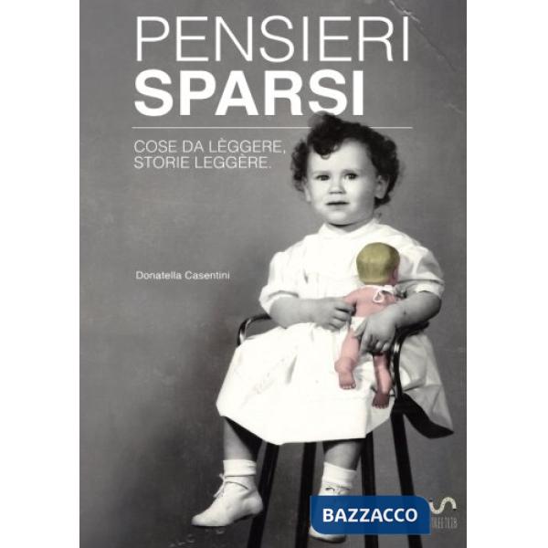 Pensieri sparsi. Cose da lèggere, storie leggère