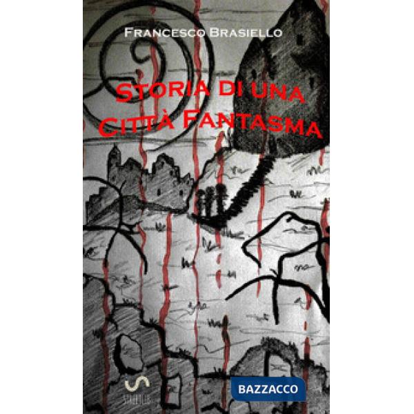 Storia di una città fantasma
