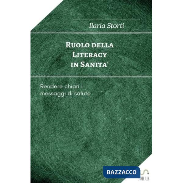 Ruolo della literacy in sanità. Rendere chiari i messaggi di salute