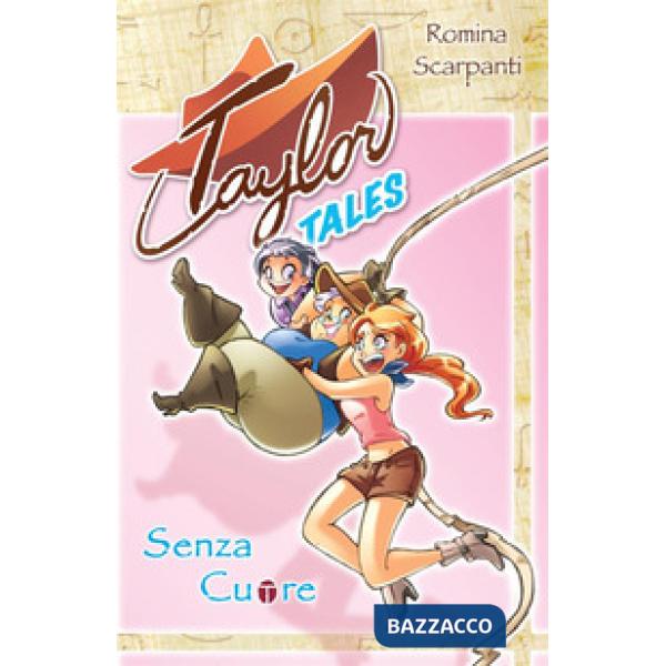 Senza cuore. Taylor tales