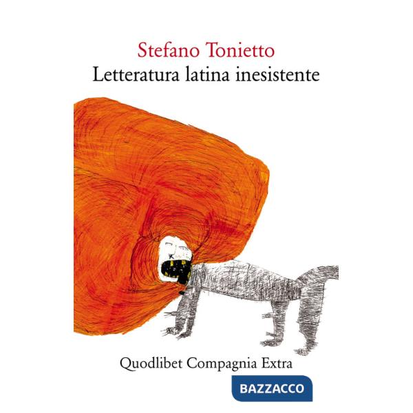Letteratura latina inesistente. Un'altra letteratura latina che «non» avete studiato a scuola