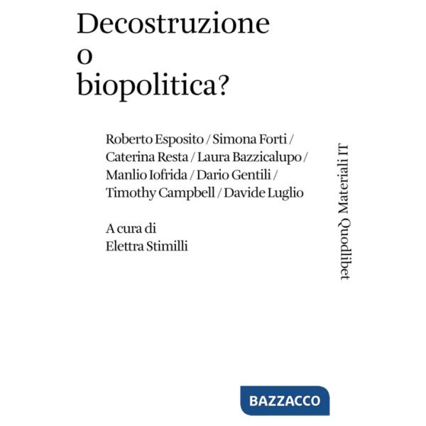 Decostruzione o biopolitica?