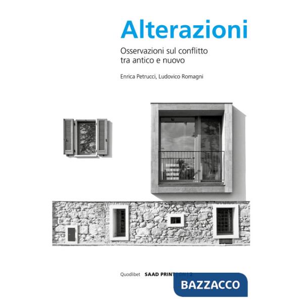 Alterazioni. Osservazioni sul conflitto tra antico e nuovo