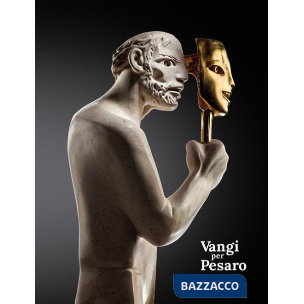 Vangi per Pesaro. Ediz. italiana e inglese