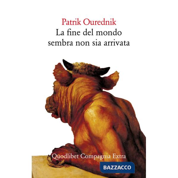 Fine del mondo sembra non sia arrivata (La)