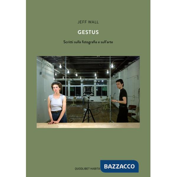 Gestus. Scritti sulla fotografia e sull'arte