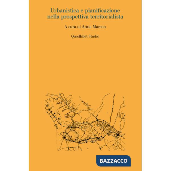 Urbanistica e pianificazione nella prospettiva territorialista