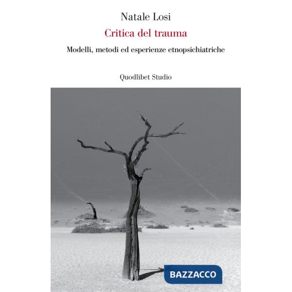 Critica del trauma. Modelli, metodi ed esperienze etnopsichiatriche