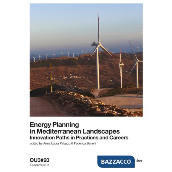 Energy planning in mediterranean landscapes. Innovation paths in practices and careers