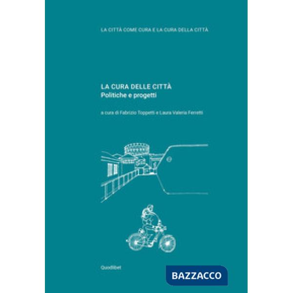 Cura delle città. Politiche e progetti (La)