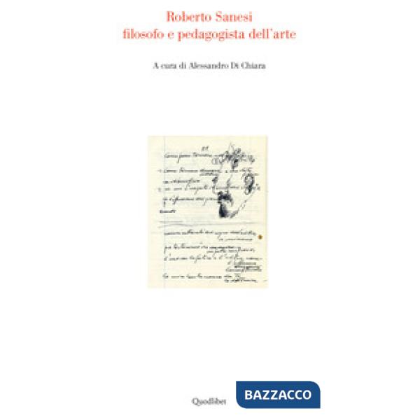 Roberto Sanesi filosofo e pedagogista dell'arte