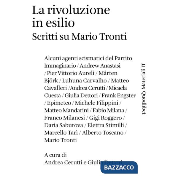 Rivoluzione in esilio. Scritti su Mario Tronti (La)