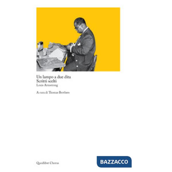 Lampo a due dita. Scritti scelti (Un)