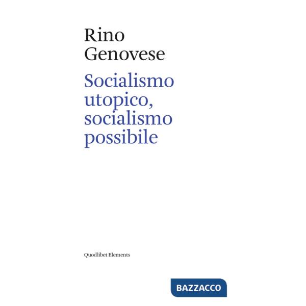 Socialismo utopico, socialismo possibile