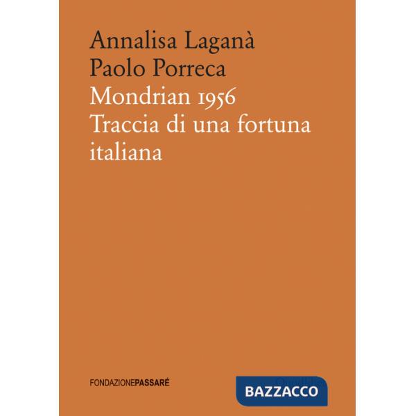 Mondrian 1956. Traccia di una fortuna italiana