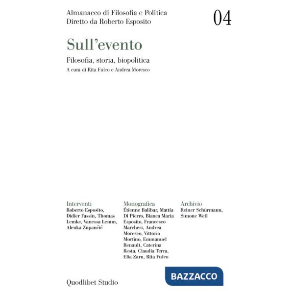 Almanacco di filosofia e politica. Vol. 4: Sull'evento. Filosofia, storia, biopolitica