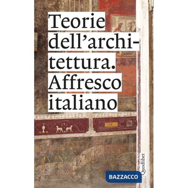 Teorie dell'architettura. Affresco italiano