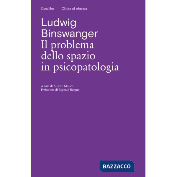Problema dello spazio in psicopatologia. Ediz. critica (Il)