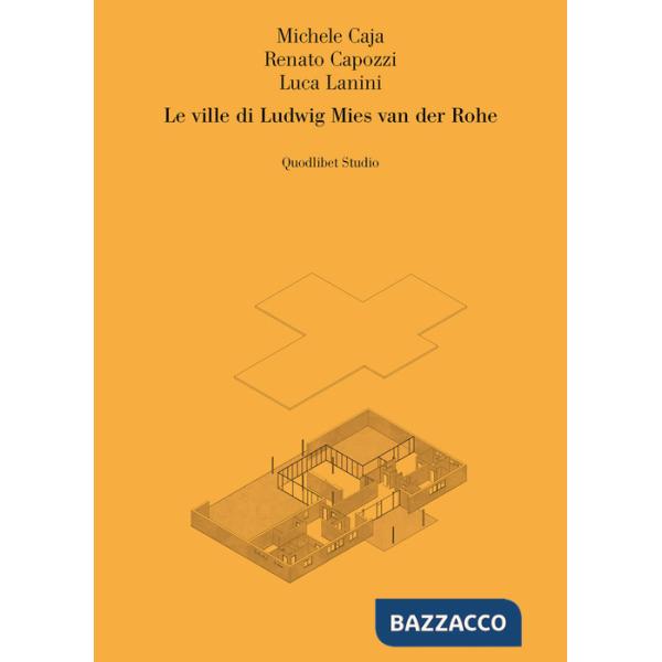 Ville di Ludwig Mies van der Rohe (Le)